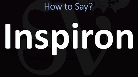 How To Pronounce Inspiron .